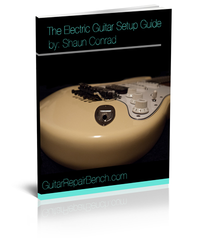 Guitar Setup and Repair Guide Ebook