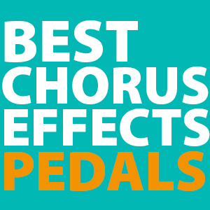 best-chorus-pedals