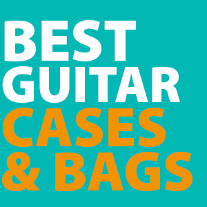 best-guitar-cases-and-gig-bags