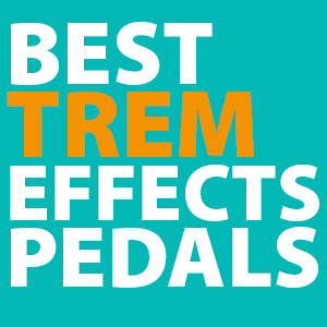 best-tremolo-pedals