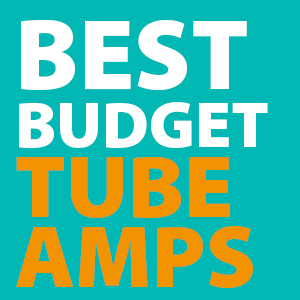 best-budget-tube-amps