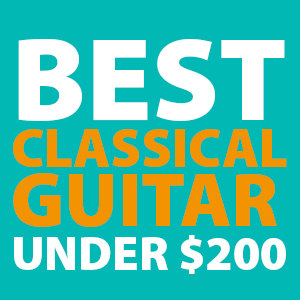best-cheap-classical-guitar-under-200