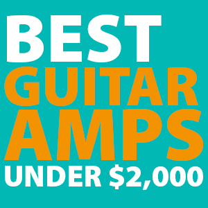 best-guitar-amps-under-2000