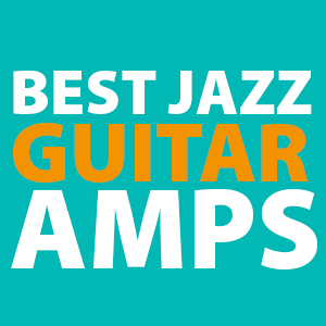 best-jazz-guitar-amps