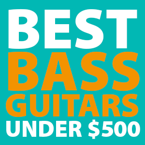 best-bass-guitars-under-500