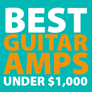 best-guitar-amps-under-1000