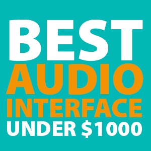 best-audio-interfaces-under-1000